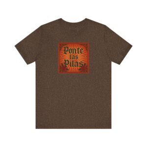 Ponte Las Pilas Graphic Tee — Retro Spanish Motivational Shirt